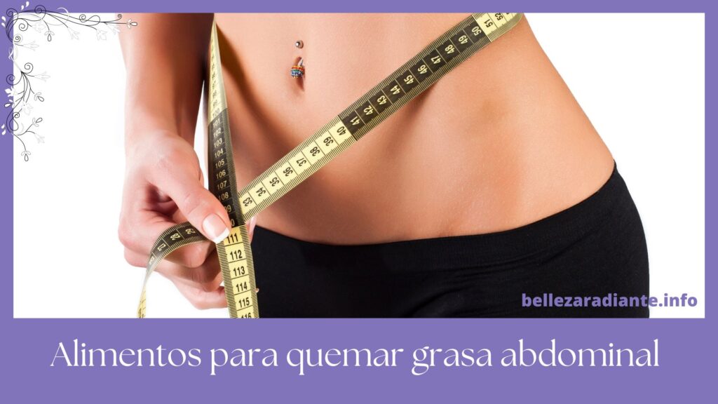 Alimentos Para Quemar Grasa Abdominal